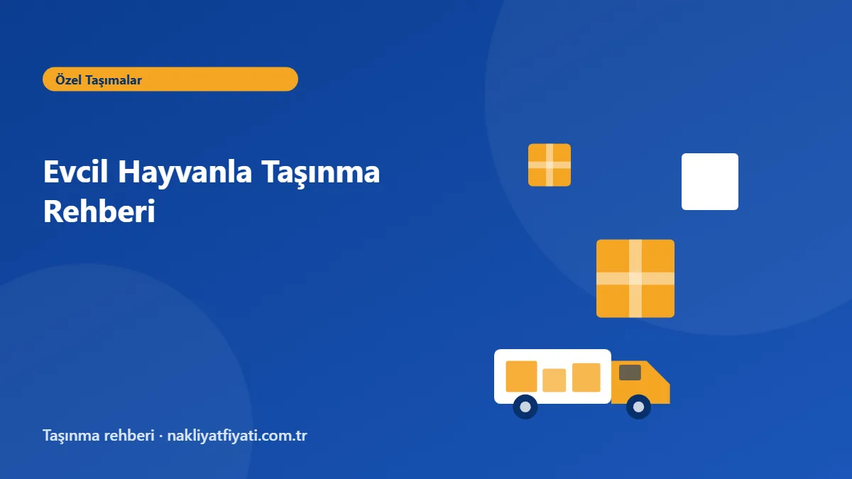 Evcil Hayvanla Taşınma Rehberi — taşınma rehberi görseli